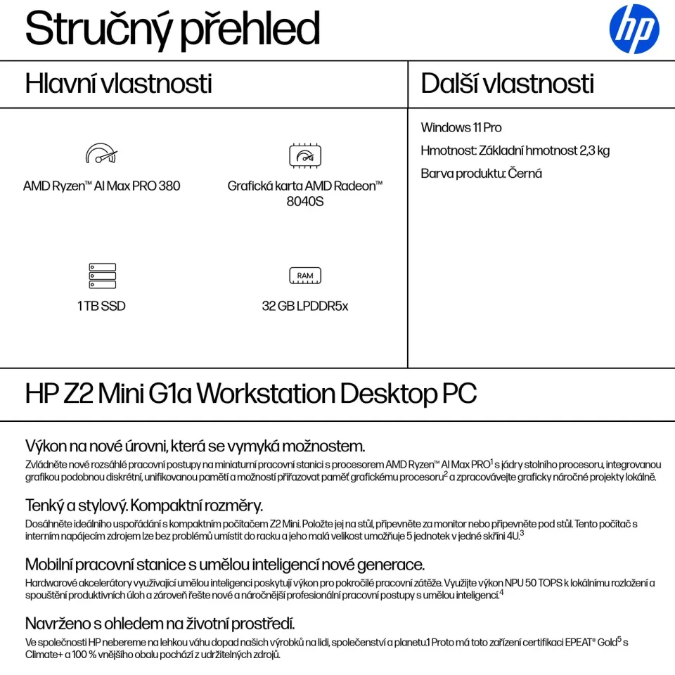 HP PC Z2 Mini G1a AMD Ryzen AI Max PRO 380 APU, 32GB fixed, 1TB, AMD Radeon 8040S graphics,no Kb+Mouse,300W,Win11Pro,3yo