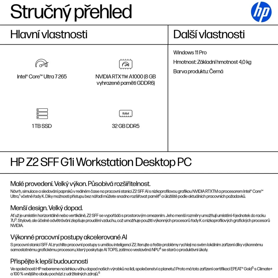 HP PC Z2 SFF G1i 500W, Intel Core U7 265 vPro (20C/5.3GHz),RTX A1000 8GB, 1x32GB DDR5, 1TB, Kb+Mouse Win11Pro,3yo