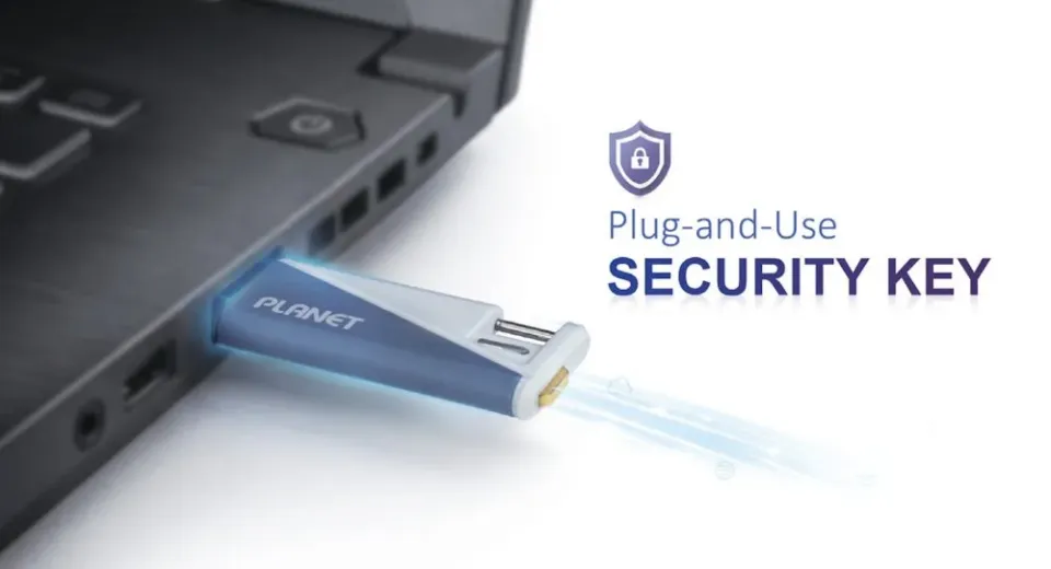 Planet PUF-Powered FIDO2 Security Key for Zero Trust Access, NIS2+NDAA